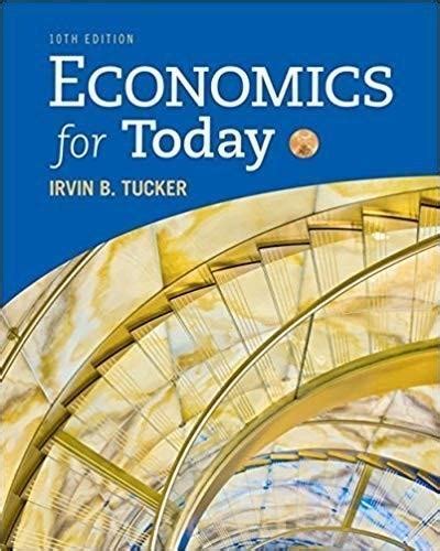 Read Online Economics For Today By Irvin B Tucker