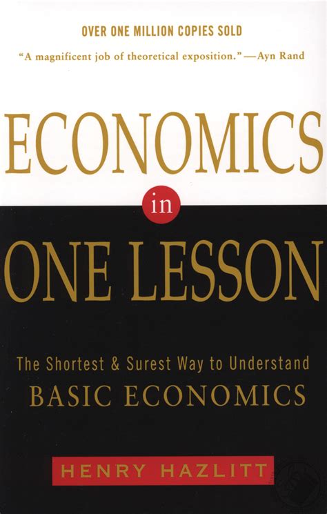 Read Online Economics In One Lesson The Shortest  Surest Way To Understand Basic Economics By Henry Hazlitt