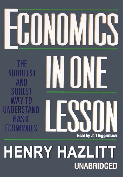 Read Online Economics In One Lesson The Shortest  Surest Way To Understand Basic Economics By Henry Hazlitt