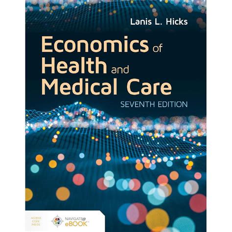 Full Download Economics Of Health And Medical Care By Lanis L Hicks