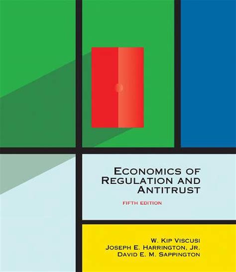 Full Download Economics Of Regulation And Antitrust 2Nd Edition By W Kip Viscusi