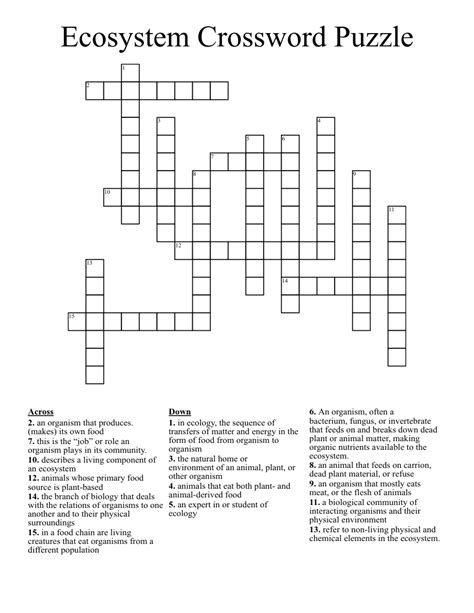 Description. This 39-item crossword is a good compliment to an Ecology unit. More specifically, it will provide students with useful review of the vocabulary and terminology associated with ecosystems. To be successful on this crossword your students should be familiar with the following terms and concepts: autotrophic. apex predator..