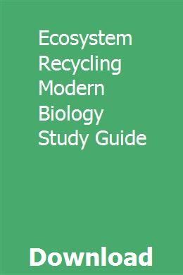 Ecosystem recycling modern biology study guide. - Moje wspomnienia, garść szkiców z wygnania..