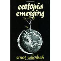 Download Ecotopia Emerging By Ernest Callenbach