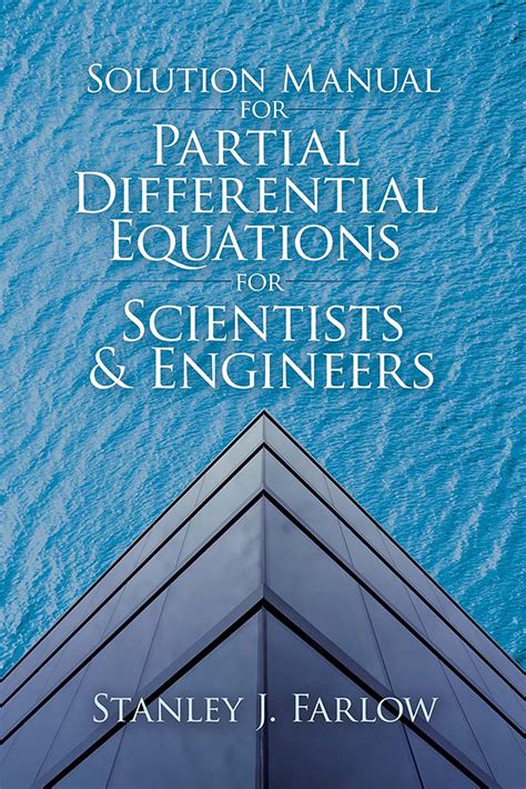 Ecuaciones diferenciales parciales para científicos e ingenieros farlow solutions manual. - Beförderung und ausfsteig in der unternehmung..