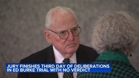 Ed Burke trial: Third day of jury deliberations