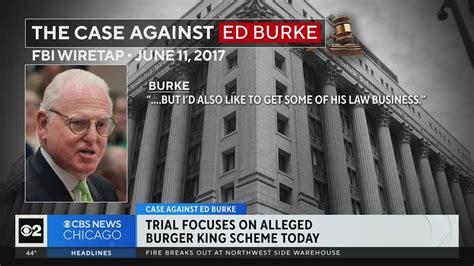 Ed Burke trial shifts to alleged Burger King scheme