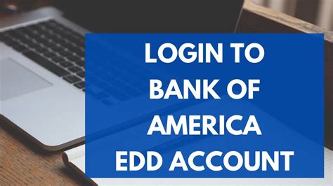 Edd bofa account. e-Services for Business: Manage your employer payroll tax accounts. eWOTC: Submit, view, and manage Work Opportunity Tax Credit (WOTC) Request for Certification Applications. SIDES E-Response: Respond to Notice of Unemployment Insurance Claim Filed (DE 1101CZ). Log In or Enroll 