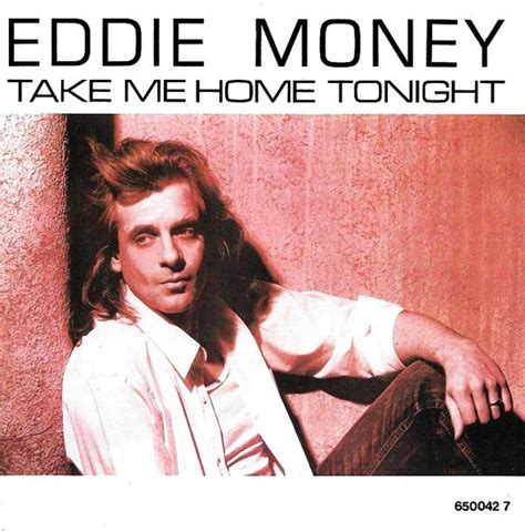 Eddie money take me home tonight. Things To Know About Eddie money take me home tonight. 