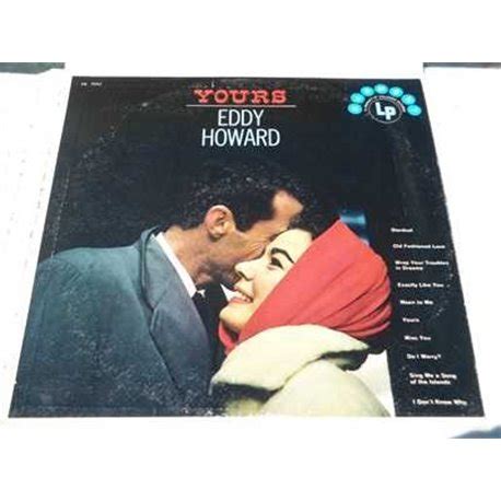 Eddy Howard - Yours - Used Vinyl Record - H11851A eBay