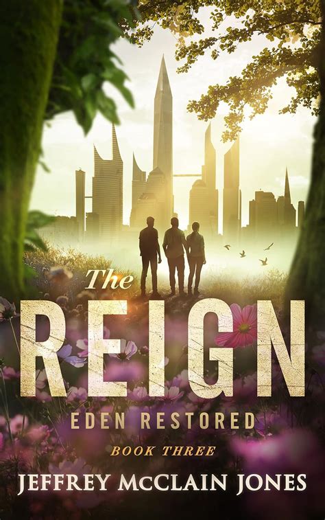 Full Download Eden Restored The Reign 3 By Jeffrey Mcclain Jones