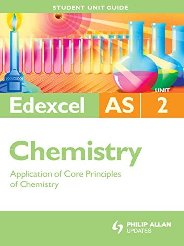 Edexcel as chemistry student unit guide unit 2 application of core principles student unit guides. - Capo maestro manuale del bengala occidentale.