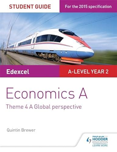Edexcel economics a student guide theme 4 a global perspective. - Microsoft groupwise 5 2 quick reference guide.