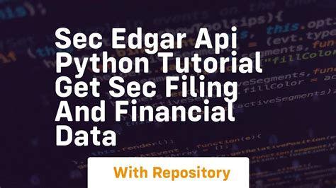 Edgar api python.  Tagged with python, api, beginners, tutorial.  It includes Feat...