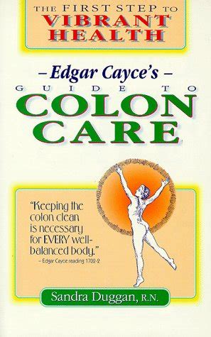 Edgar cayces guide to colon care. - La relaxation biodynamique manuel et guide pratique.