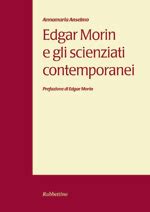 Edgar morin e gli scienziati contemporanei. - Data communication by prakash c gupta.