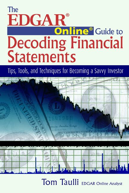 Edgar online guide for decoding financial statements tips tools and techniques for becoming a savvy investor. - Es war einmal ein musikus ....