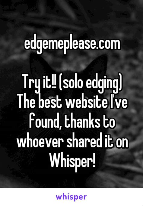 Search: edge me please - 32 movies. Submissive Asian man experiences intense hands-free pleasure with loud moaning - Edging Challenge! Join me for an intimate experience of leaking, tasting, and releasing together! Age Verification. Gay.Bingo is an adult community that contains age-restricted content. 