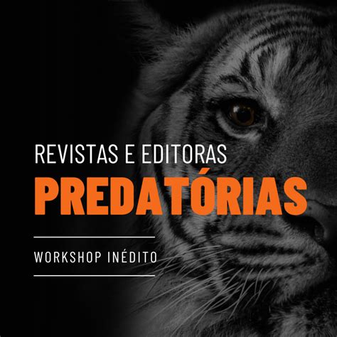 Editoras e Revistas Científicas Predatórias