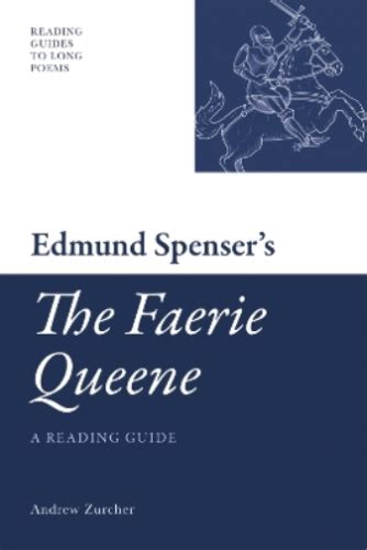 Edmund spensers the faerie queene a reading guide reading guides to long poems eup. - Schriften von katholischer seite gegen die täufer.