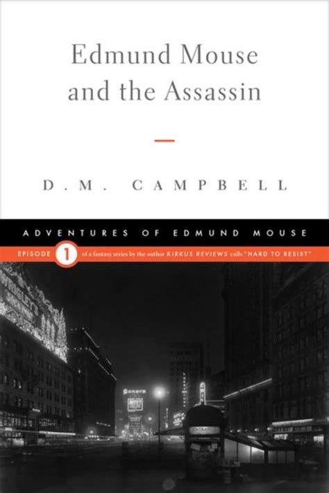 Read Online Edmund Mouse And The Assassin By Dm  Campbell