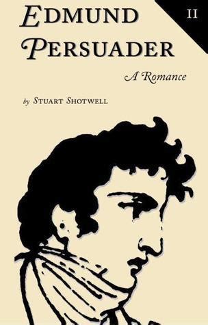 Read Online Edmund Persuader Hampshire Romances 1 By Stuart Shotwell
