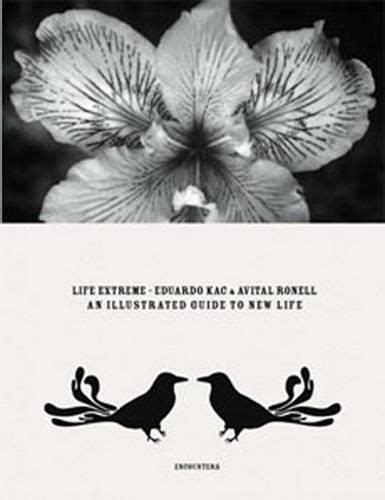 Eduardo kac avital ronell life extreme an illustrated guide to new life. - Gypsum association manual 20th edition in.