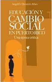 Educación y cambio social en puerto rico. - Classical sociological theory calhoun 3rd edition.