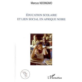 Education scolaire et lien social en afrique noire. - Bmw 316i e36 manuale di servizio.