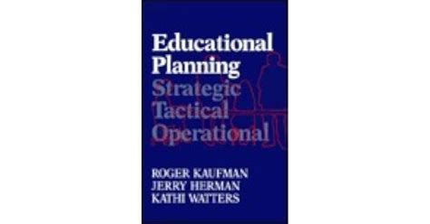 Educational planning strategic tactical and operational. - Ach, hätt' ich genommen den könig drosselbart..