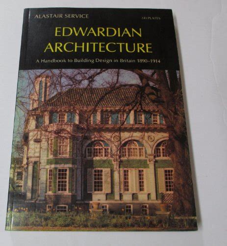 Edwardian architecture a handbook to building design in britain 1890 1914. - Don segundo sombra / mr. second shadow.