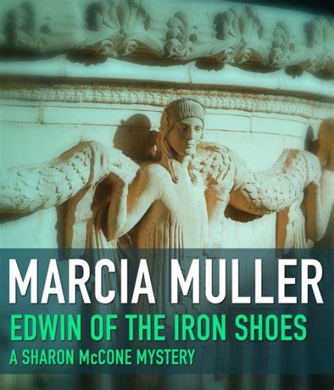Read Online Edwin Of The Iron Shoes Sharon Mccone 1 By Marcia Muller