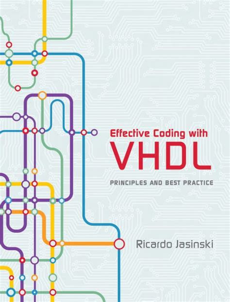 Read Online Effective Coding With Vhdl Principles And Best Practice By Ricardo Jasinski