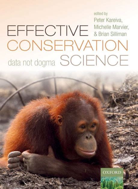 Full Download Effective Conservation Science Data Not Dogma By Peter Kareiva