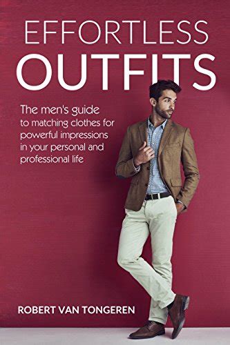 Effortless outfits the mens guide to matching clothes for powerful impression in personal and professional life. - Hp pavilion dv9000 manuale di riparazione.