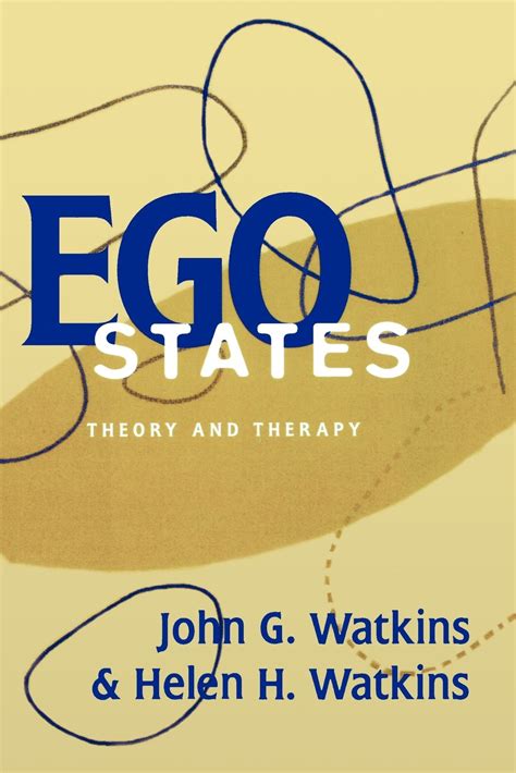 Full Download Ego States Theory And Therapy By John G Watkins
