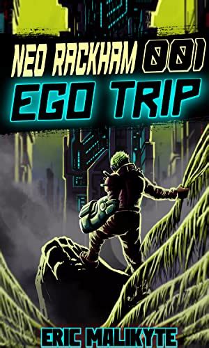 Read Ego Trip Neo Rackham 1 By Eric Malikyte