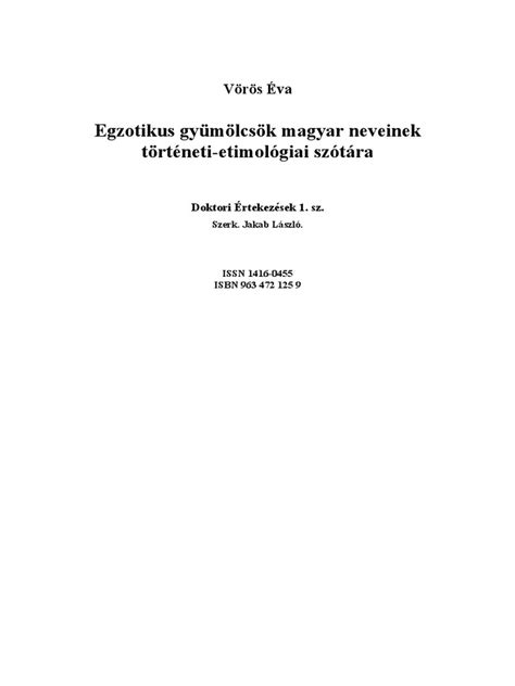 Egzotikus gyümölcsök magyar neveinek történeti etimológiai szótára. - The oxford handbook of computational linguistics oxford handbooks.