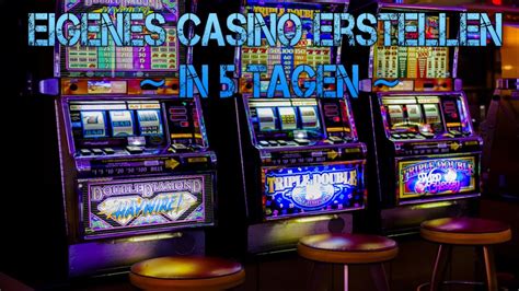 eigenes online casino