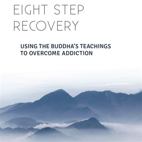 Eight Step Recovery: Using the Buddha