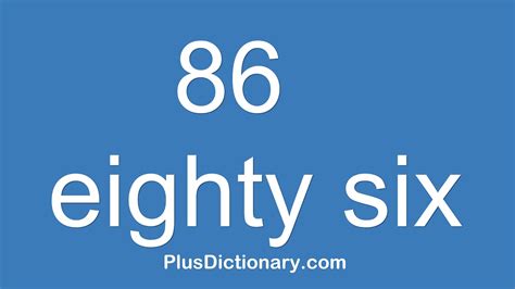 Eighty-Six Meaning In English - YouTube