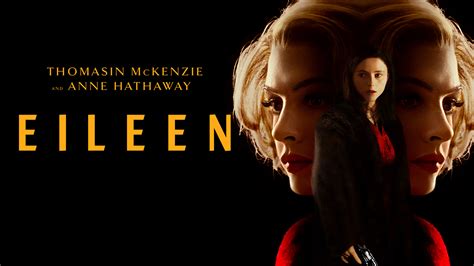 Anne Hathaway, left, and Thomasin McKenzie star in “Eileen.”. William Oldroyd’s psychological thriller “Eileen,” based on the 2015 novel by Ottessa Moshfegh, is a challenging movie. But ...