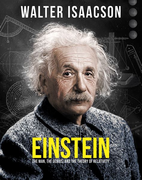 Read Online Einstein The Man The Genius And The Theory Of Relativity By Walter Isaacson