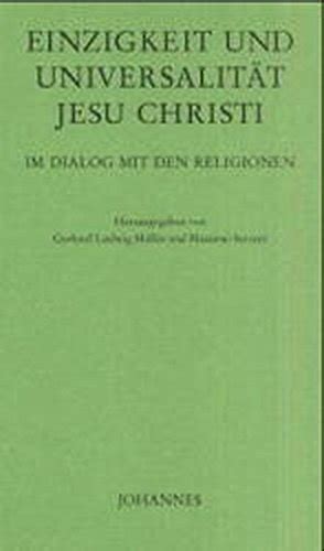 Einzigkeit und universalit at jesus christi: im dialog mit den religionen. - The must have essential guide to ebola.