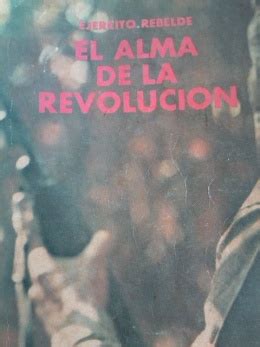 Ejército rebelde, el alma de la revolución. - Smart machines ibms watson and the era of cognitive computing columbia business school publishing.
