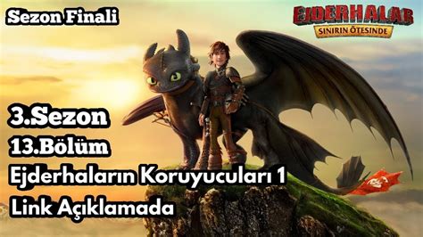 Ejderhalar: Sınırın Ötesinde • bölüm 3. sezon 1. • TvProfil. 