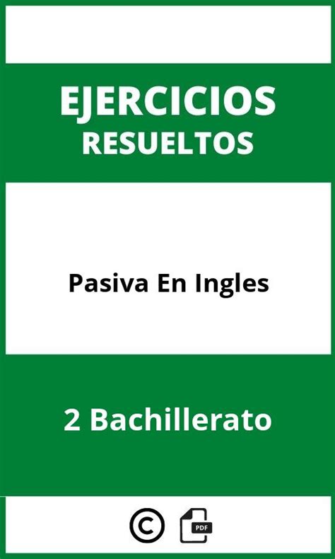 Ejercicios Pasiva Inglés 2 Bachillerato 】 2024