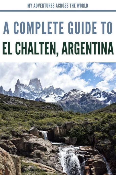 El Chalten, Argentina: 10 Truly Amazing Things To See And Do