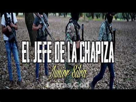 El Jefe De La Chapiza - YouTube