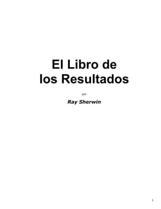 El Libro De Los Resultados Ray Sherwin - Archive